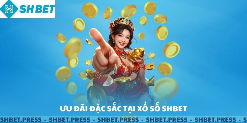 Các gói ưu đãi đặc sắc cho Xổ Số SHBET.