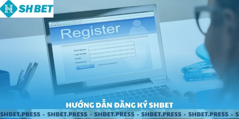 Hướng dẫn đăng ký SHBET chi tiết.